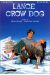 Lance crow dog tome 2