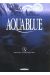 aquablue tome 5 - projet atalanta (édition anniversaire)