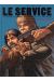le service Tome 2 ; hautes sphères ; 1974-1979