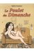 le poulet du dimanche