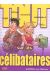 tout sur les celibataires