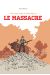 le musée insolite de Limul Goma Tome 2 ; le massacre