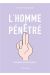 L'homme pénétré - Repenser notre intimité