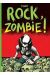 rock, zombie !