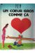Un cœur gros comme ça (éd. 1986)