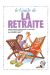 les guides en bd tome 4 - le guide de la retraite
