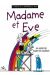 madame et eve tome 5 - en voient de toutes les couleurs