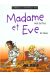 madame et eve tome 6 - madame vient de mars, eve de venus