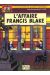 blake et mortimer tome 13 - l'affaire francis blake