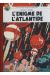 Blake et Mortimer (Éditions Blake et Mortimer) tome 7 - L'énigme de l'Atlantide (éd. 2007)