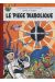 Blake et Mortimer (Éditions Blake et Mortimer) tome 9 - Le piège diabolique (éd. 2007)