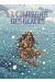 La compagnie des glaces tome 5