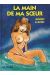 La main de ma sœur tome 1
