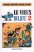 le vieux bleu Tome 2