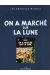 Tintin (Les Archives - Atlas 2010) tome 9 - On a marché sur la Lune (éd. 2011)