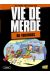 vie de merde tome 4 - les vacances