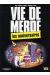 vie de merde tome 3 - l'anniversaire