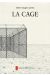 la cage ; la construction de la cage