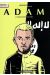Adam L'attraction du pire