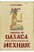 journal d'Oaxaca ; deux années passées au Mexique