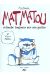 Mat Matou tome 1