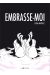embrasse-moi