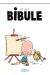 Bibule tome 1