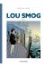 Lou Smog - intégrale tome 1