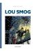 Lou Smog - intégrale tome 2