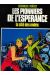 Les pionniers de l'espérance tome 3
