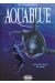 Aquablue tome 2 - planète bleue
