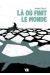là où finit le monde