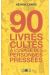 90 livres cultes à l'usage des personnes pressées