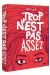 Trop n'est pas assez - édition 2012