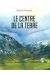 le centre de la terre