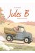 Jules B - L'histoire d'un juste pendant la seconde guerre mondiale