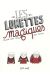 les lunettes magiques