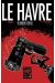 le Havre, au buveur d'étoiles tome 1