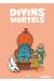 divins mortels