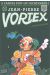 Les aventures de Jean-Pierre Vortex tome 2