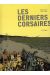 les derniers corsaires (ned)