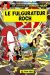 le fulgurateur roch tome 1