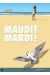 maudit mardi ! tome 2