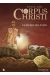 Corpus Christi tome 1