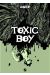toxic boy tome 1