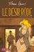 Le désir rode (roman illustré)