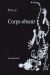 corps obscur