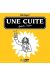 cuite sinon rien (une)