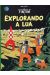 as aventuras de Tintim tome 17 - explorando a lua