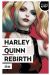 Harley Quinn rebirth (op été 2021)